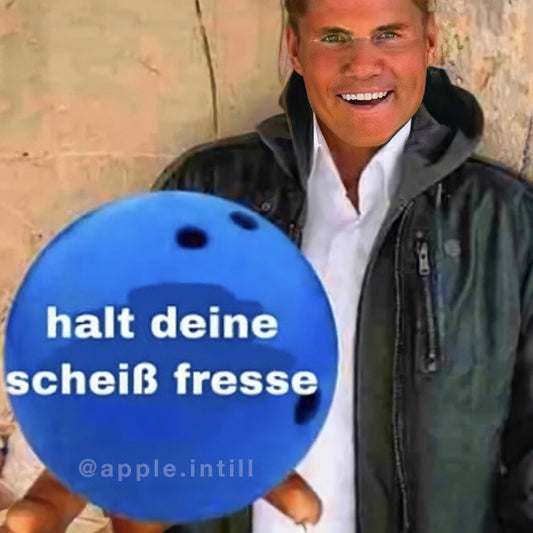 HALT DEINE SCHEIß FRESSE