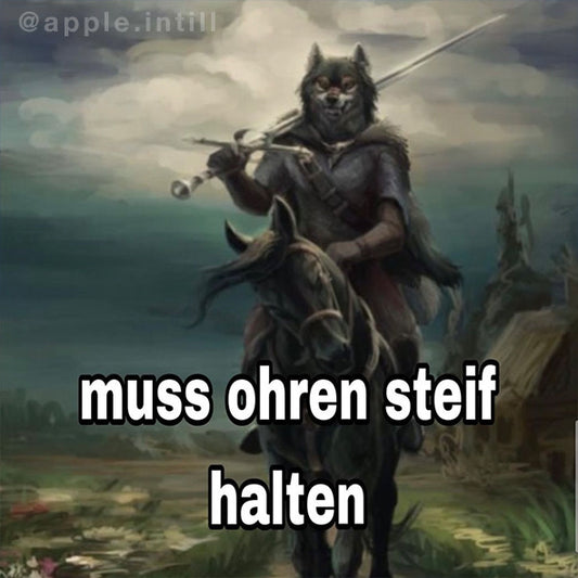 MUSS OHREN STEIF HALTEN