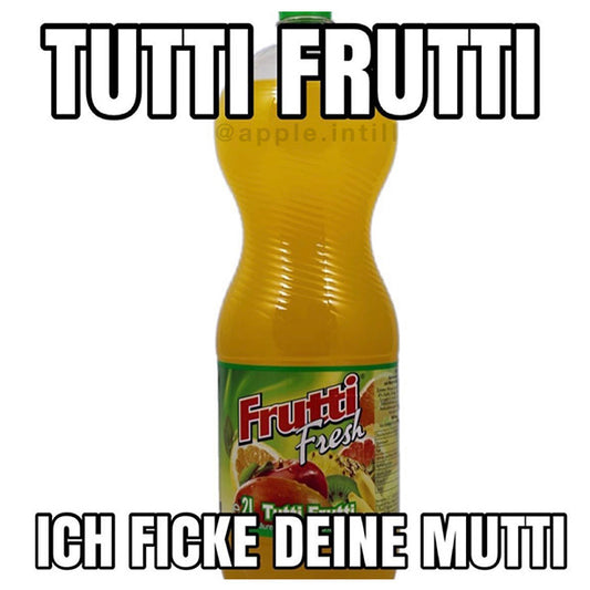 TUTTI FRUTTI